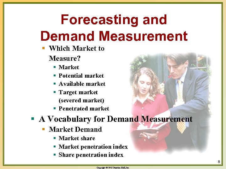 Forecasting and Demand Measurement § Which Market to Measure? § § Market Potential market