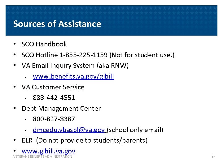 Sources of Assistance • SCO Handbook • SCO Hotline 1 -855 -225 -1159 (Not
