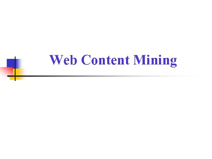 Web Content Mining 