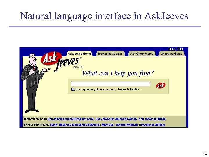 Natural language interface in Ask. Jeeves 114 