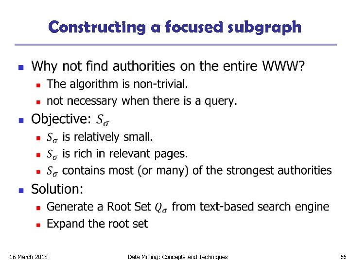 Constructing a focused subgraph n 16 March 2018 Data Mining: Concepts and Techniques 66
