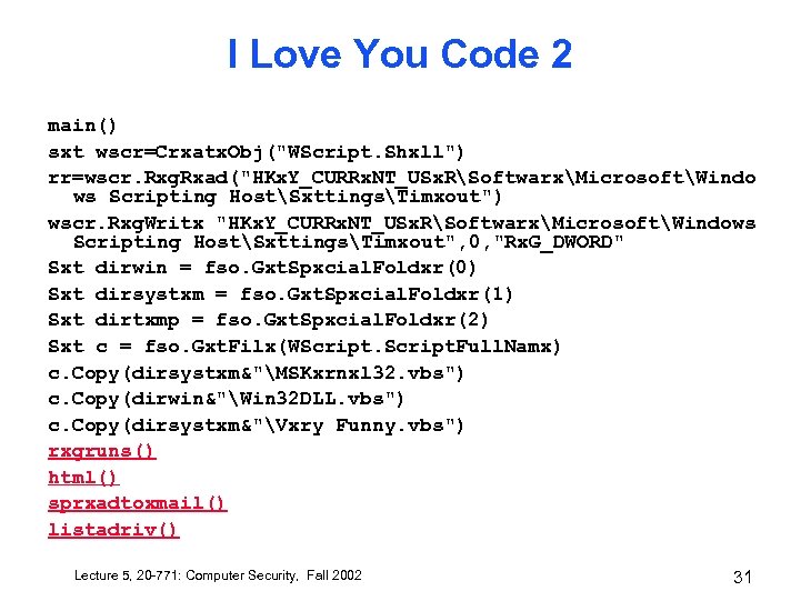 I Love You Code 2 main() sxt wscr=Crxatx. Obj(