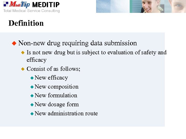 Definition u Non-new drug requiring data submission Is not new drug but is subject