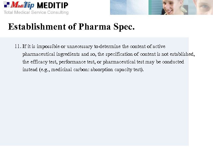 Establishment of Pharma Spec. 11. If it is impossible or unnecessary to determine the