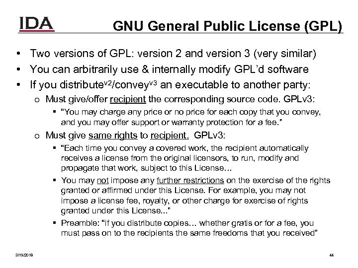 GNU General Public License (GPL) • Two versions of GPL: version 2 and version