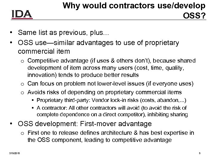 Why would contractors use/develop OSS? • Same list as previous, plus. . . •