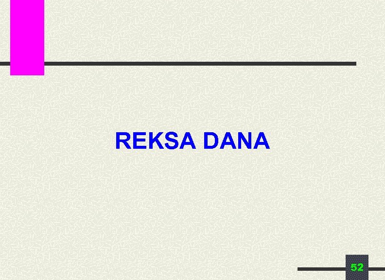 REKSA DANA 52 