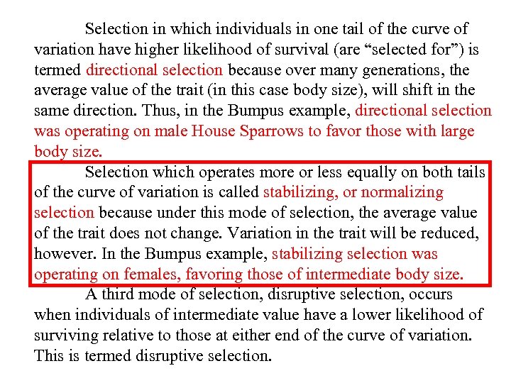 Selection in which individuals in one tail of the curve of variation have higher