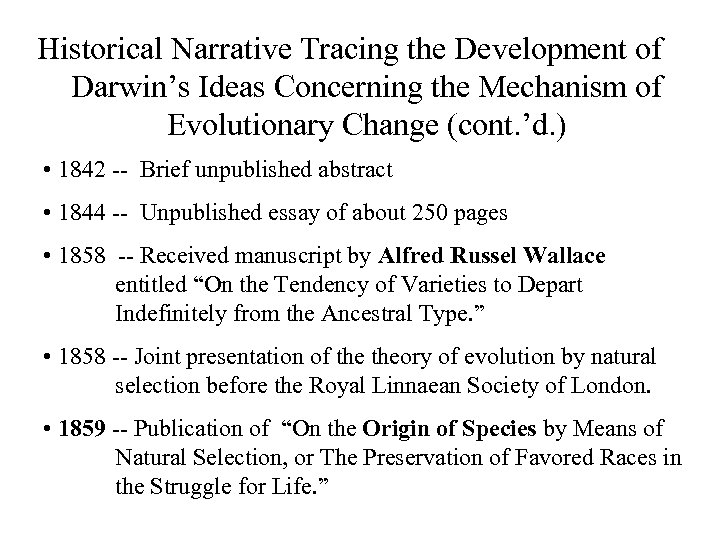 Historical Narrative Tracing the Development of Darwin’s Ideas Concerning the Mechanism of Evolutionary Change