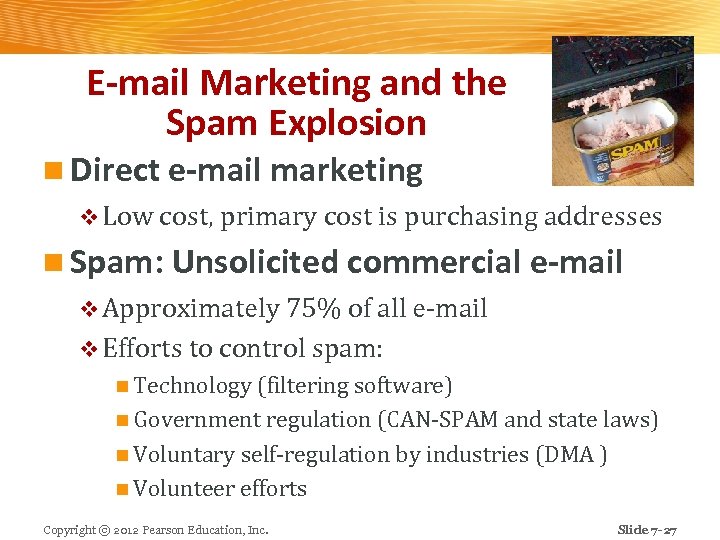 E-mail Marketing and the Spam Explosion n Direct e-mail marketing v Low cost, primary
