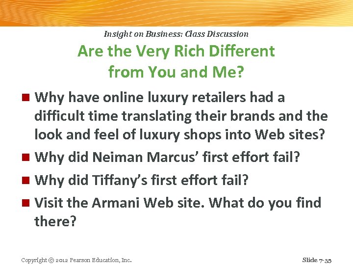 Insight on Business: Class Discussion Are the Very Rich Different from You and Me?
