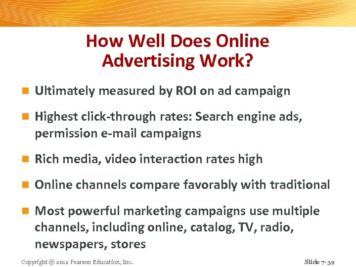 How Well Does Online Advertising Work? n Ultimately measured by ROI on ad campaign