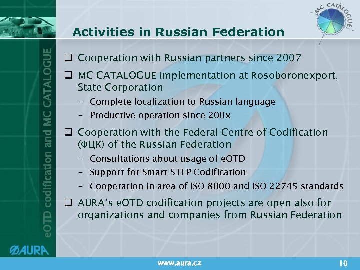 e. OTD codification and MC CATALOGUE Activities in Russian Federation q Cooperation with Russian