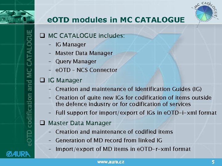 e. OTD codification and MC CATALOGUE e. OTD modules in MC CATALOGUE q MC