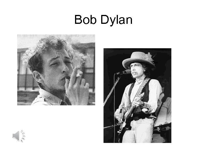 Bob Dylan 
