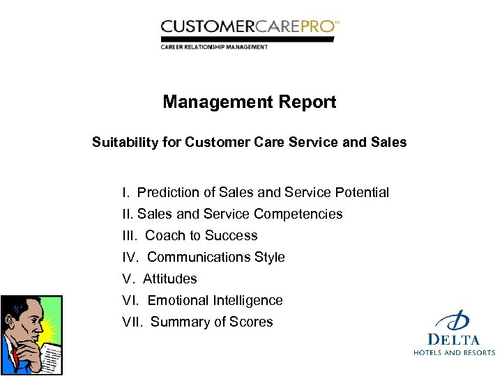 Management Report Suitability for Customer Care Service and Sales I. Prediction of Sales and