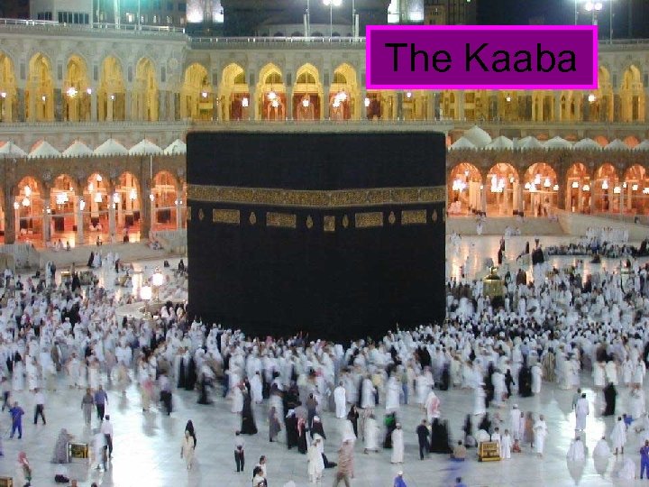 The Kaaba 