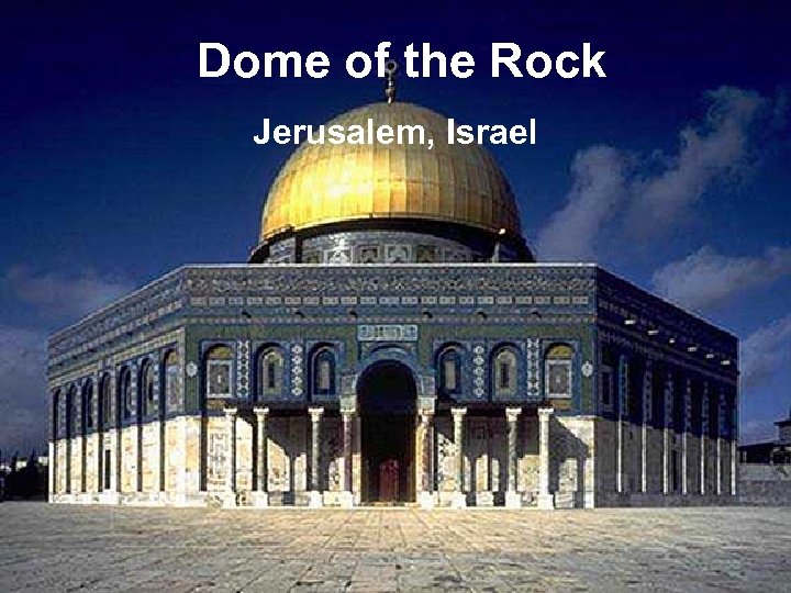 Dome of the Rock Jerusalem, Israel 