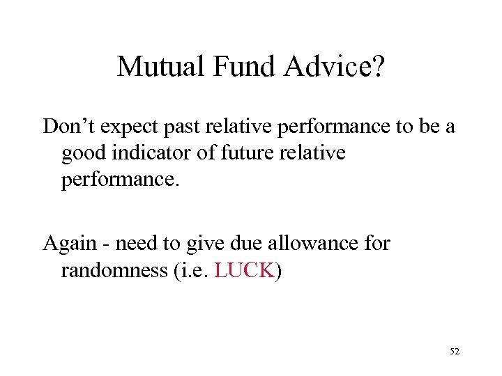 Mutual Fund Advice? Don’t expect past relative performance to be a good indicator of