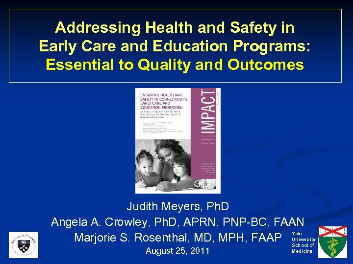 Addressing Health and Safety in Early Care and Education Programs: Essential to Quality and