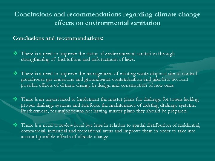 Conclusions and recommendations regarding climate change effects on environmental sanitation Conclusions and recommendations: v