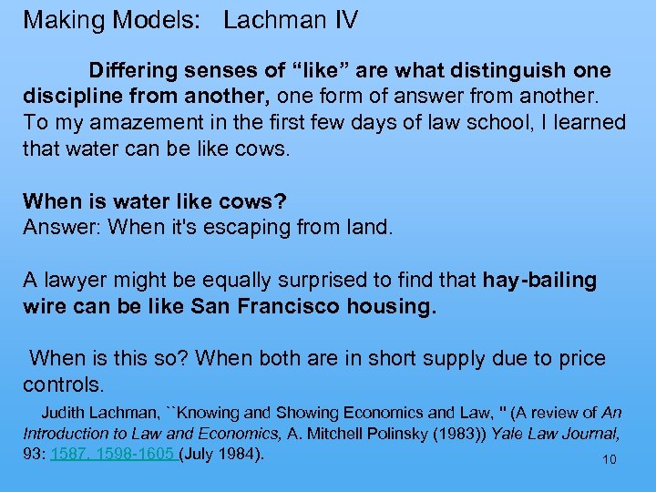 Making Models: Lachman IV Differing senses of “like” are what distinguish one discipline from