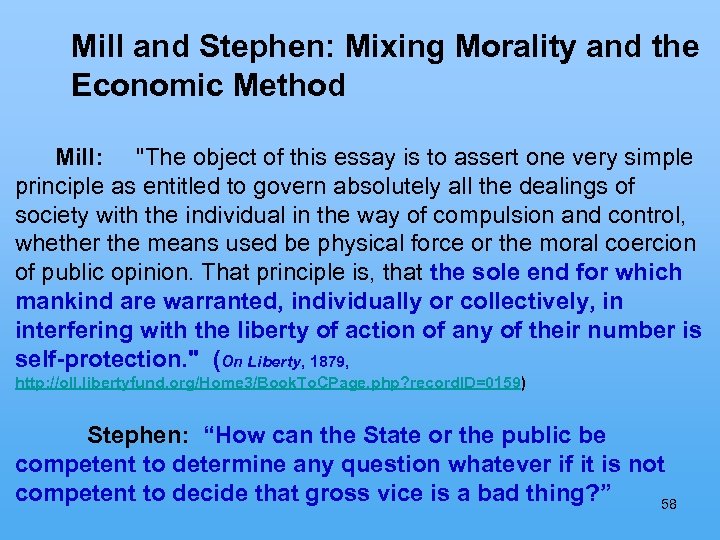 Mill and Stephen: Mixing Morality and the Economic Method Mill: 