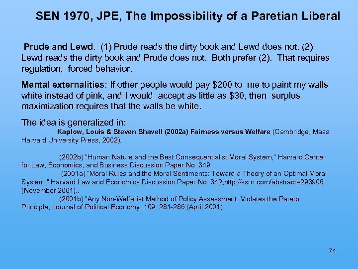 SEN 1970, JPE, The Impossibility of a Paretian Liberal Prude and Lewd. (1) Prude