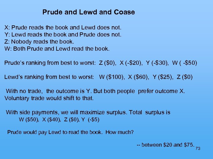 Prude and Lewd and Coase X: Prude reads the book and Lewd does not.