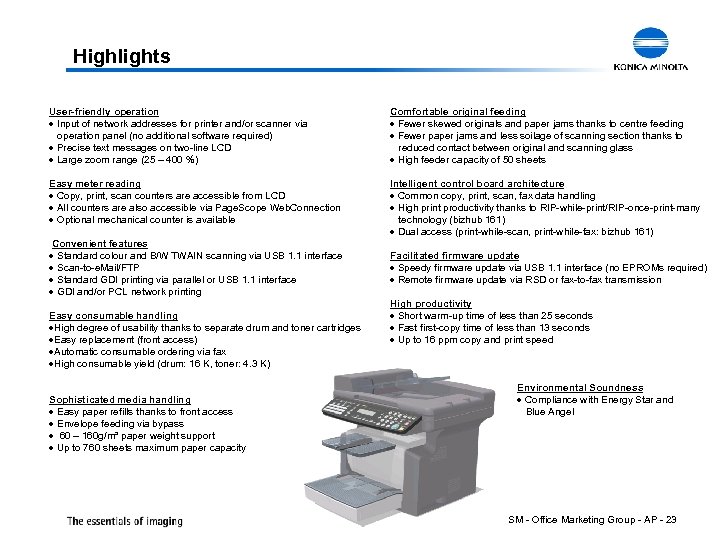 Highlights User-friendly operation · Input of network addresses for printer and/or scanner via operation