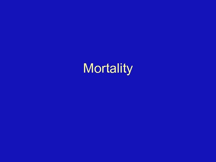 Mortality 