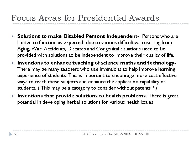 Focus Areas for Presidential Awards Solutions to make Disabled Persons Independent- Persons who are