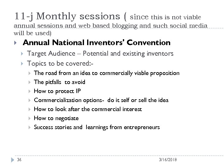 11 -j Monthly sessions ( since this is not viable annual sessions and web