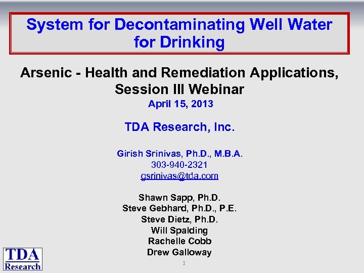 : System for Decontaminating Well Water for Drinking Arsenic - Health and Remediation Applications,