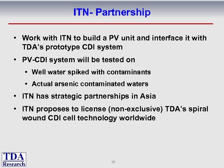 ITN- Partnership • Work with ITN to build a PV unit and interface it