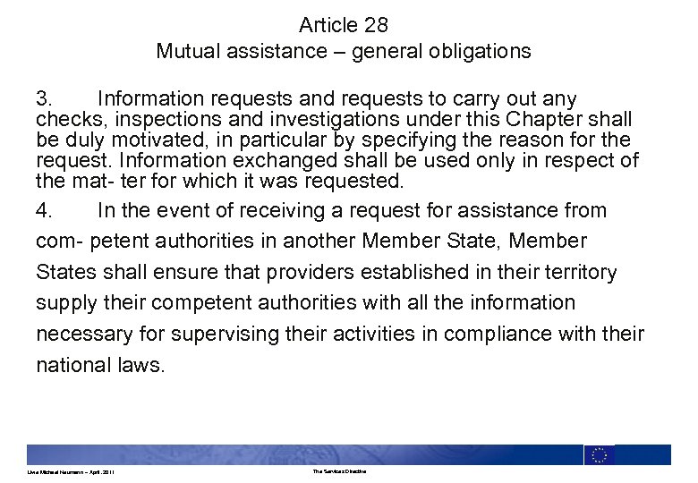 Article 28 Mutual assistance – general obligations 3. Information requests and requests to carry