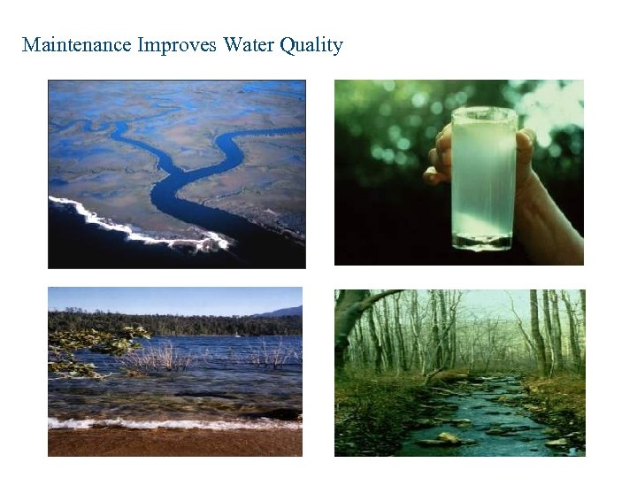 Maintenance Improves Water Quality 