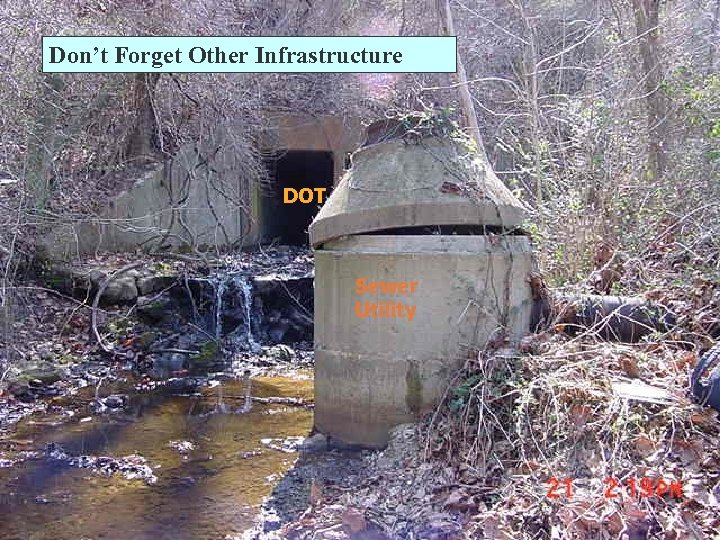 Don’t Forget Other Infrastructure DOT Sewer Utility 