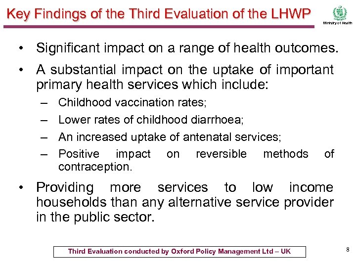 Key Findings of the Third Evaluation of the LHWP Ministry of Health • Significant