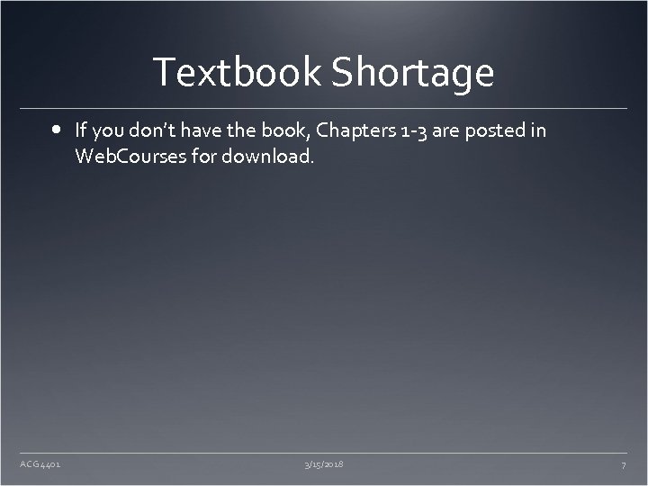 Textbook Shortage If you don’t have the book, Chapters 1 -3 are posted in