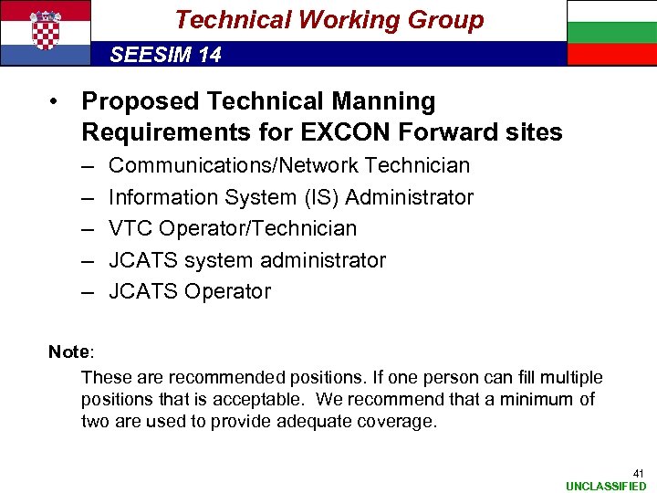 Technical Working Group SEESIM 14 • Proposed Technical Manning Requirements for EXCON Forward sites