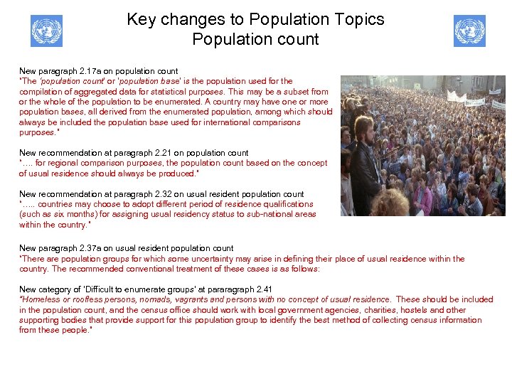 Key changes to Population Topics Population count New paragraph 2. 17 a on population