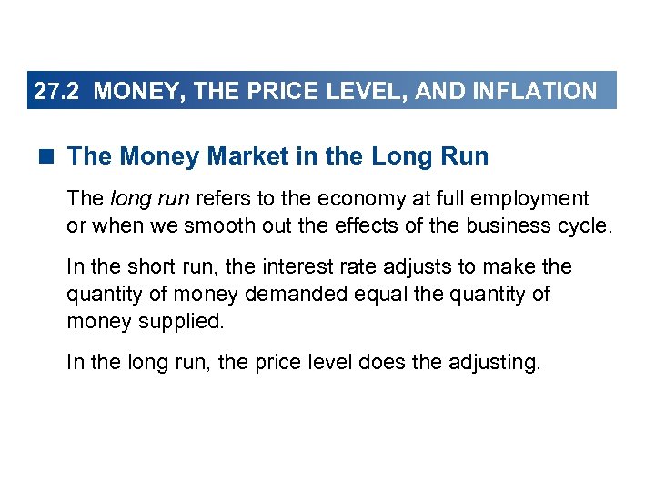 27. 2 MONEY, THE PRICE LEVEL, AND INFLATION < The Money Market in the