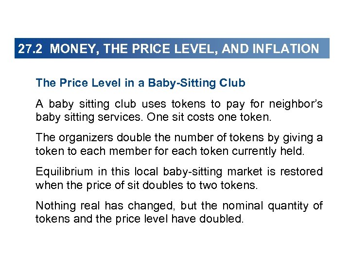 27. 2 MONEY, THE PRICE LEVEL, AND INFLATION The Price Level in a Baby-Sitting