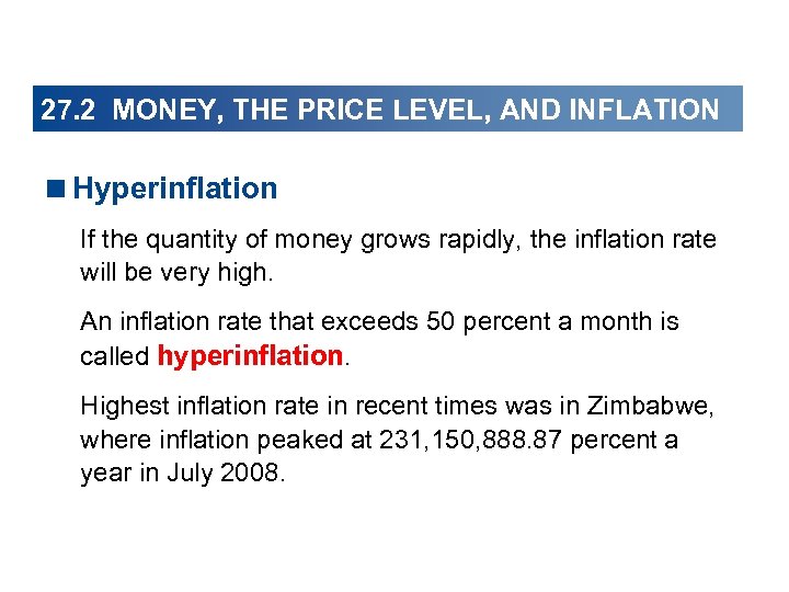 27. 2 MONEY, THE PRICE LEVEL, AND INFLATION <Hyperinflation If the quantity of money