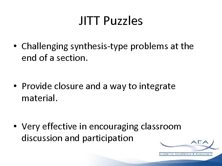JITT Puzzles • Challenging synthesis-type problems at the end of a section. • Provide