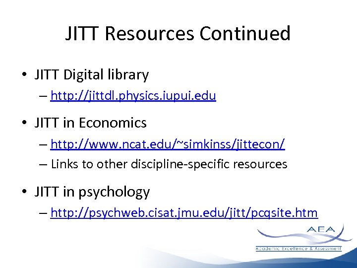 JITT Resources Continued • JITT Digital library – http: //jittdl. physics. iupui. edu •