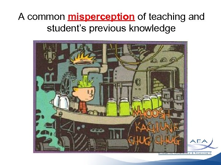 A common misperception of teaching and student’s previous knowledge 