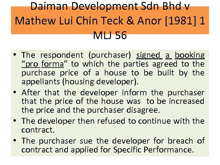 Daiman Development Sdn Bhd v Mathew Lui Chin Teck & Anor [1981] 1 MLJ