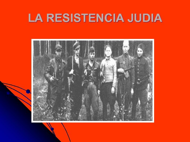 LA RESISTENCIA JUDIA 